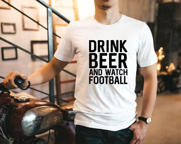 Drink Beer and Watch Football Mens Tee